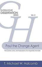 Paul the Change Agent