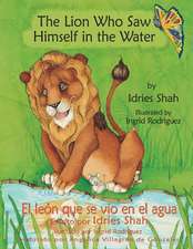 The Lion Who Saw Himself in the Water -- El león que se vio en el agua