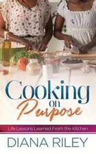 Cooking on Purpose