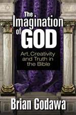 The Imagination of God