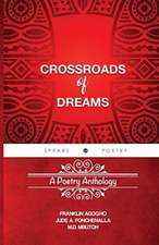 Crossroads of Dreams: A Poetry Anthology