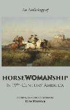 Horsewomanship in 19th-Century America: An Anthology