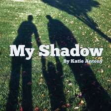 My Shadow