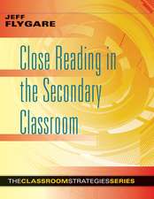 Close Reading in the Secondary Classroom