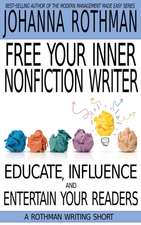 Free Your Inner Nonfiction Writer