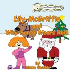 Lily McGriffin and Why Santa Wears Red