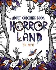 Adult Coloring Book: Horror Land