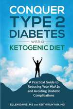 Conquer Type 2 Diabetes with a Ketogenic Diet