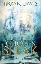 Let the Ghosts Speak