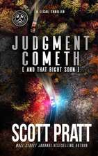 Judgment Cometh