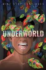 Stop Continues, M: Underworld