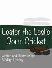 Lester the Dorm Cricket