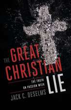 The Great Christian Lie