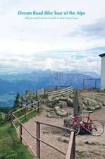 Dream Road Bike Tour of the Alps