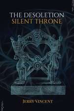 The Desoletion Silent Throne