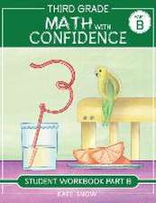 Third Grade Math with Confidence Student Workbook Part B