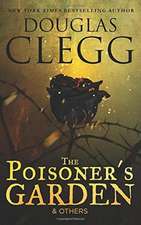 The Poisoner's Garden and Others