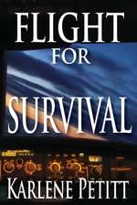 Flight for Survival