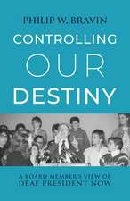 Controlling Our Destiny: A Board Member’s View of Deaf President Now