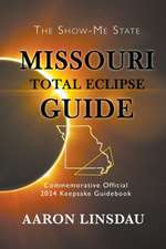 Linsdau, A: Missouri Total Eclipse Guide