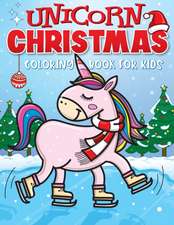 Unicorn Christmas Coloring Book for Kids