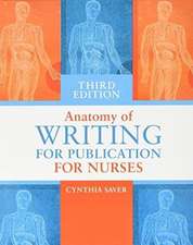 Anatomy of Writing for Publication for Nurses