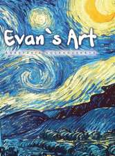 Evan's art