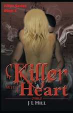 Killer With A Heart