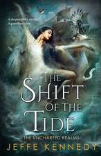 The Shift of the Tide