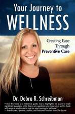 Your Journey to Wellness: Creating Ease Through Preventive Care