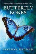 BUTTERFLY BONES