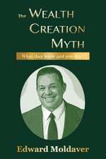 The Wealth Creation Myth