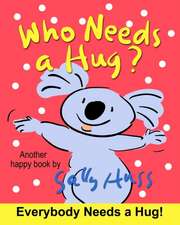 Who Needs a Hug?