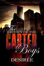 The Return Of The Carter Boys