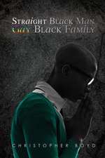 Straight Black Man, Gay Black Family