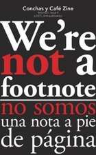 We're Not a Footnote