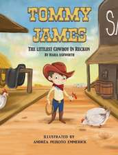 Tommy James: The Littlest Cowboy in Reckon