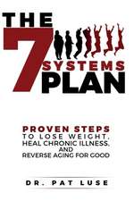 The 7 Systems Plan