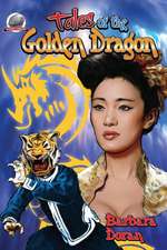 Tales of the Golden Dragon