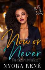 Now or Never