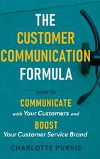 The Customer Communication Formula