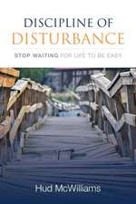 Discipline of Disturbance