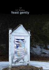 Waldrep, G: feast gently