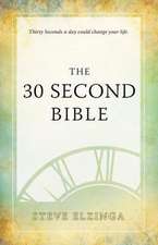 The 30 Second Bible