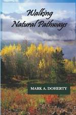 Walking Natural Pathways