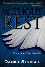 Without Rest