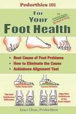 Pedorthics 101 For Your Foot Health