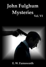 John Fulghum Mysteries, Vol. VI