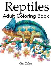 Reptiles Adult Coloring Book