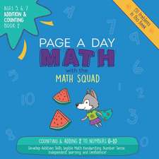 Page A Day Math Addition & Counting Book 2: Adding 2 to the Numbers 0-10